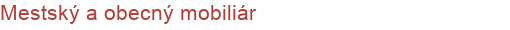 Mestský a obecný mobiliár