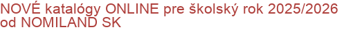 NOVÉ katalógy ONLINE pre školský rok 2025/2026 od NOMILAND SK