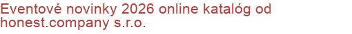 Eventové novinky 2026 + online katalóg od honest.company s.r.o.