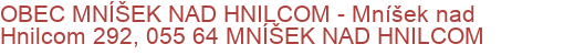 OBEC MNÍŠEK NAD HNILCOM - Mníšek nad Hnilcom 292, 055 64 MNÍŠEK NAD HNILCOM