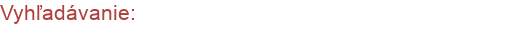 Vyhľadávanie: 